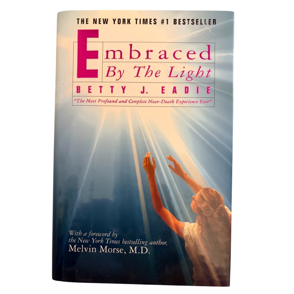 Embraced By The‎ Light Betty J. Eadie Hard Cover Book Spiritual Non-Fiction Blue
